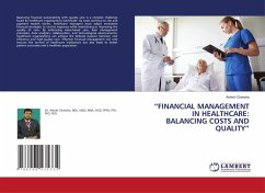 "FINANCIAL MANAGEMENT IN HEALTHCARE: BALANCING COSTS AND QUALITY" "FINANCIAL MANAGEMENT IN HEALTHCARE: BALANCING COSTS AND QUALITY"