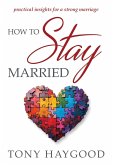 How to Stay Married How to Stay Married