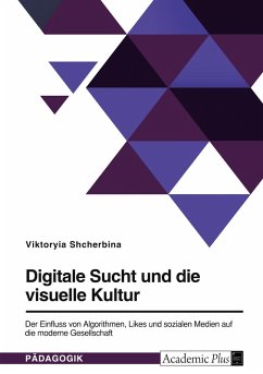 Cover Digitale Sucht und die visuelle Kultur