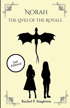 Norah The Lives of the Royals 2nd Edition - Singleton, Rachel P.