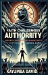 Faith Challenges Authority - Bild 1