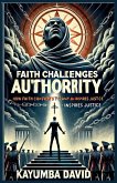 Faith Challenges Authority Faith Challenges Authority