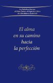 El alma en su camino hacia la perfección El alma en su camino hacia la perfección