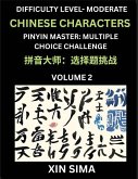 Kids Learn to Recognize Chinese Characters (Part 2) - Moderate Level Brain Activities, Discover Reading Simplified Chinese Characters, English and pinyin Edition, Test Series with Easy Lessons, HSK All Levels, Beginners to Advanced Level Preparation Books