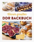 Unser großes DDR Backbuch Unser großes DDR Backbuch