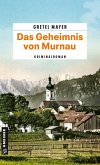 Das Geheimnis von Murnau (eBook, ePUB) Das Geheimnis von Murnau (eBook, ePUB)