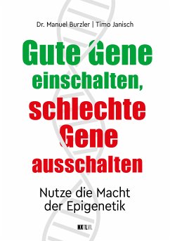 Cover Gute Gene einschalten, schlechte Gene ausschalten (eBook, PDF)