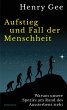Aufstieg und Fall der Menschheit... - Bild 1