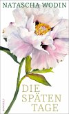 Die späten Tage (eBook, ePUB) Die späten Tage (eBook, ePUB)