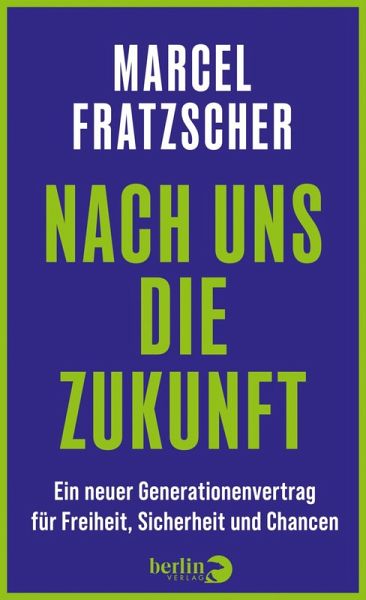 Nach uns die Zukunft (eBook, ePUB)