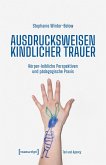 Ausdrucksweisen kindlicher Trauer (eBook, PDF)