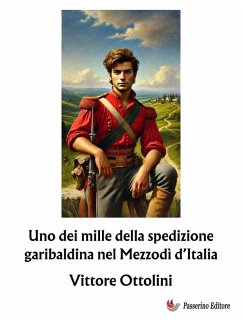 Cover Uno dei mille della spedizione garibaldina nel Mezzodì d'Italia (eBook, ePUB)