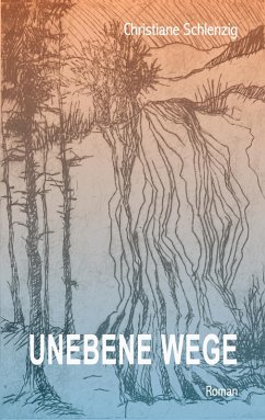 Unebene Wege (eBook, ePUB) Unebene Wege (eBook, ePUB)