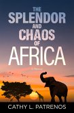 The Splendor and Chaos of Africa (eBook, ePUB)