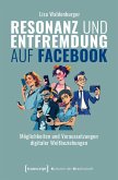 Resonanz und Entfremdung auf Facebook (eBook, PDF)
