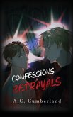 CONFESSION & BETRAYALS CONFESSION & BETRAYALS