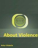 About Violence About Violence