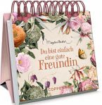 Du bist einfach eine gute Freundin