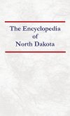 Encyclopedia of North Dakota Encyclopedia of North Dakota
