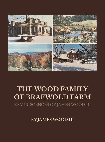 The Wood Family of Braewold Farm The Wood Family of Braewold Farm