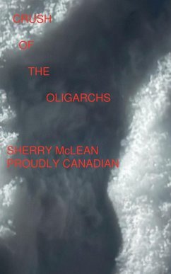 Crush of the Oligarchs - McLean, Sherry Crush of the Oligarchs - McLean, Sherry