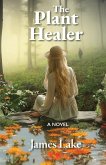The Plant Healer The Plant Healer