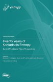 Twenty Years of Kaniadakis Entropy Twenty Years of Kaniadakis Entropy