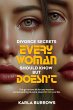 DIVORCE SECRETS EVERY WOMAN SHOULD KNOW... - Bild 1