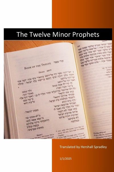 The Twelve Minor Prophets The Twelve Minor Prophets