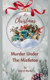 Murder Under The Mistletoe Murder Under The Mistletoe