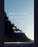 Zwart's Travelers' Drama Omnibus Trilogy Zwart's Travelers' Drama Omnibus Trilogy