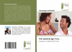 Un amour qui tue... - FANDOHAN, Charlemagne