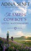 The Amish Cowboy's Little Matchmakers (Large Print Hardcover) The Amish Cowboy's Little Matchmakers (Large Print Hardcover)