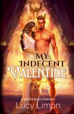 My Indecent Valentine My Indecent Valentine