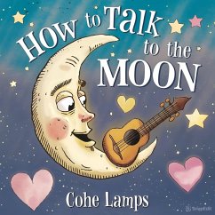 How to Talk to the Moon - Lamps, Cohe