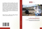 Le Bio Remédiateur Le Bio Remédiateur