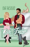 Oh, Fudge Oh, Fudge
