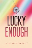 Lucky Enough