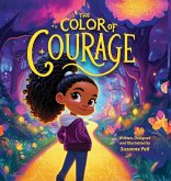 The Color of Courage The Color of Courage