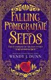 Falling Pomegranate Seeds Duology Falling Pomegranate Seeds Duology