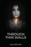 Through Thin Walls Through Thin Walls