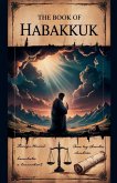 The Book of Habakkuk The Book of Habakkuk