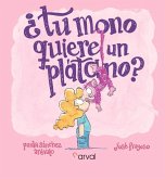 ¿Tu mono quiere un plátano? ¿Tu mono quiere un plátano?
