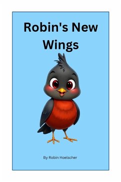 Robin's New Wings - Hoelscher, Robin