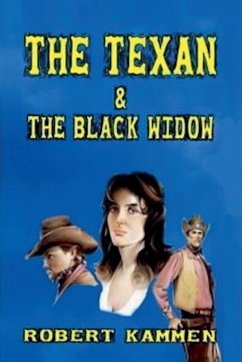The Texan and the Black Widow - Kammen, Robert