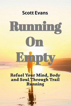 Running on Empty - Evans, Scott