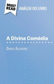 A Divina Comédia de Dante Alighieri (Análise do livro) A Divina Comédia de Dante Alighieri (Análise do livro)