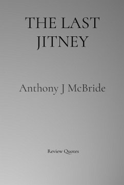 THE LAST JITNEY - McBride, Anthony J