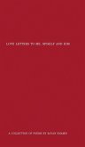 Love Letters to Me, Myself and Him Love Letters to Me, Myself and Him