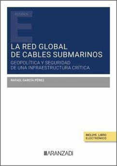Cover La red global de cables submarinos: geopolítica y seguridad de una infraestructura crítica